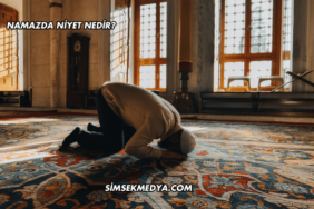 Namazda Niyet Nedir?