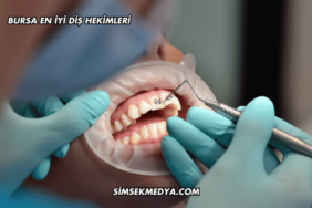 Bursa En İyi Diş Hekimleri