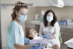 Erzincan En İyi Diş Hekimleri