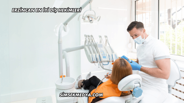Erzincan En İyi Diş Hekimleri