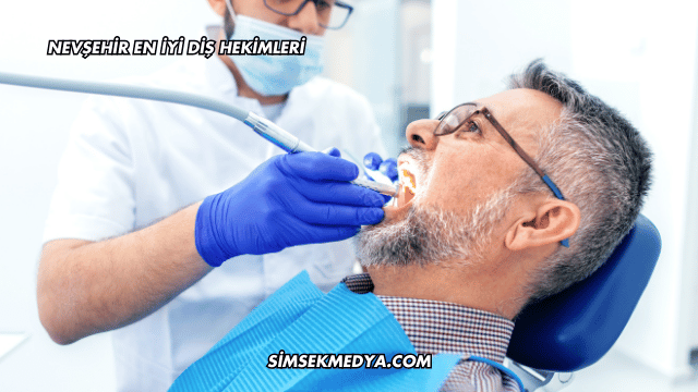 Nevşehir En İyi Diş Hekimleri