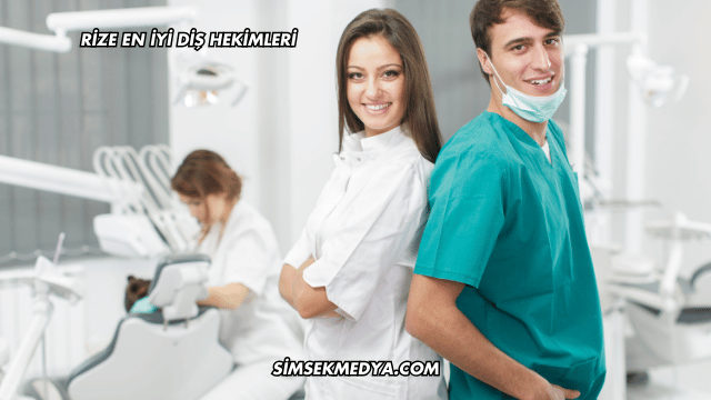 Rize En İyi Diş Hekimleri