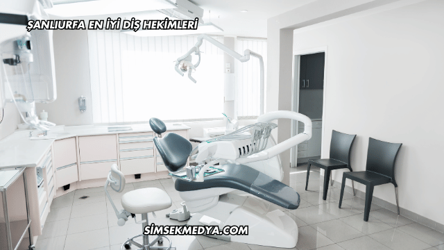 Şanlıurfa En İyi Diş Hekimleri