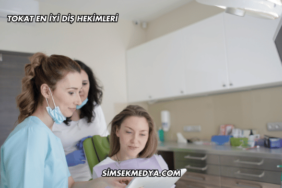Tokat En İyi Diş Hekimleri
