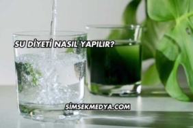 Su Diyeti Nasıl Yapılır?
