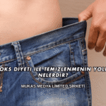 Detoks Diyeti ile Temizlenmenin Yolları Nelerdir?